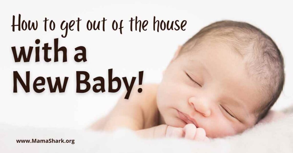 How to get out of the house with a new baby